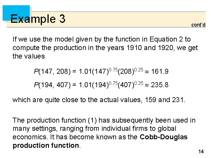 Example 3 cont’d If we use the model given by the function in Equation