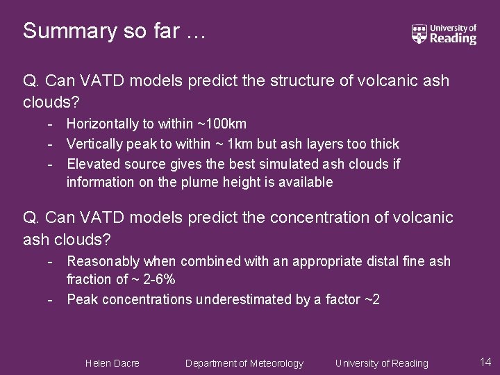 Summary so far … Q. Can VATD models predict the structure of volcanic ash