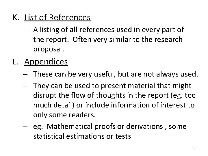 K. List of References – A listing of all references used in every part