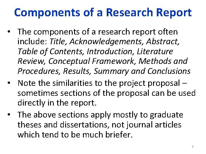 Components of a Research Report • The components of a research report often include:
