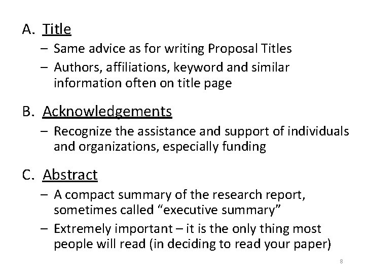 A. Title – Same advice as for writing Proposal Titles – Authors, affiliations, keyword