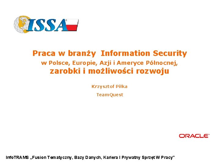 Praca w branży Information Security w Polsce, Europie, Azji i Ameryce Północnej, zarobki i