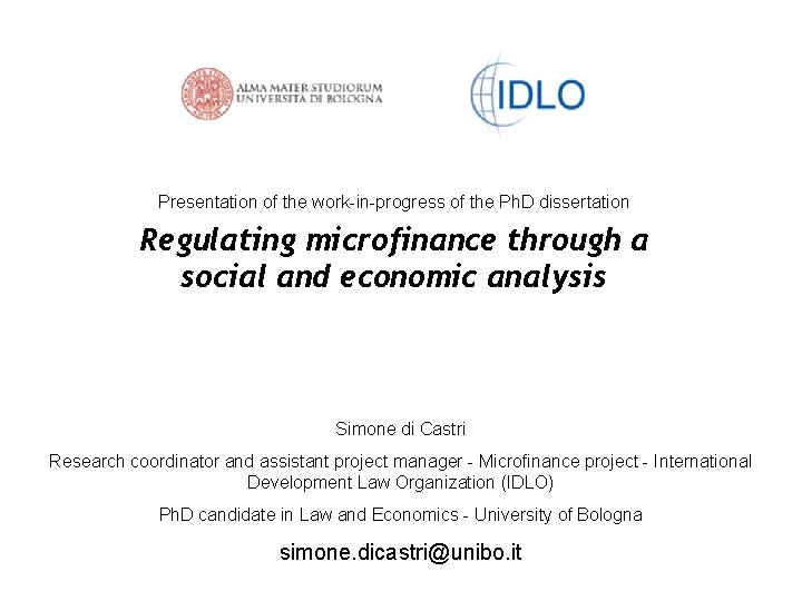 Presentation of the work-in-progress of the Ph. D dissertation Regulating microfinance through a social