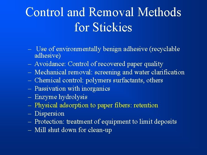 Control and Removal Methods for Stickies – Use of environmentally benign adhesive (recyclable adhesive)