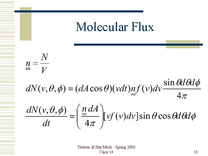 Molecular Flux Thermo & Stat Mech - Spring 2006 Class 14 18 