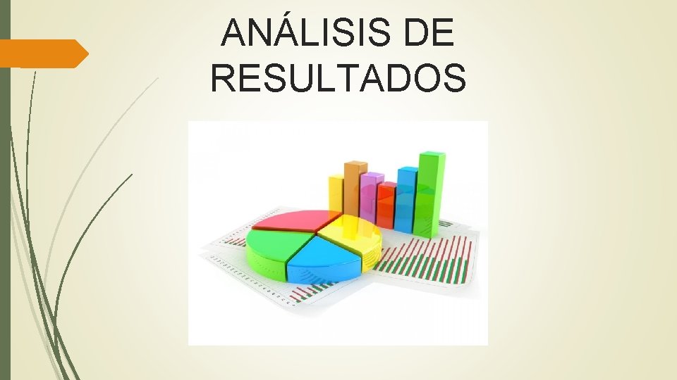 ANÁLISIS DE RESULTADOS 