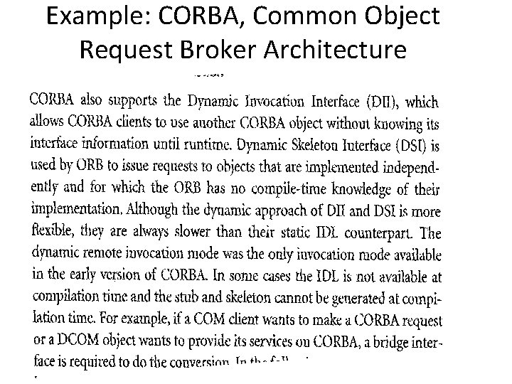 Example: CORBA, Common Object Request Broker Architecture 