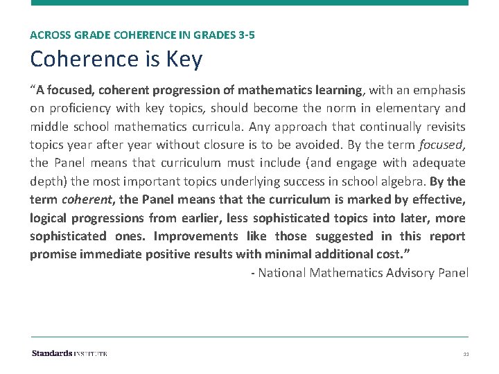 ACROSS GRADE COHERENCE IN GRADES 3 -5 Coherence is Key “A focused, coherent progression