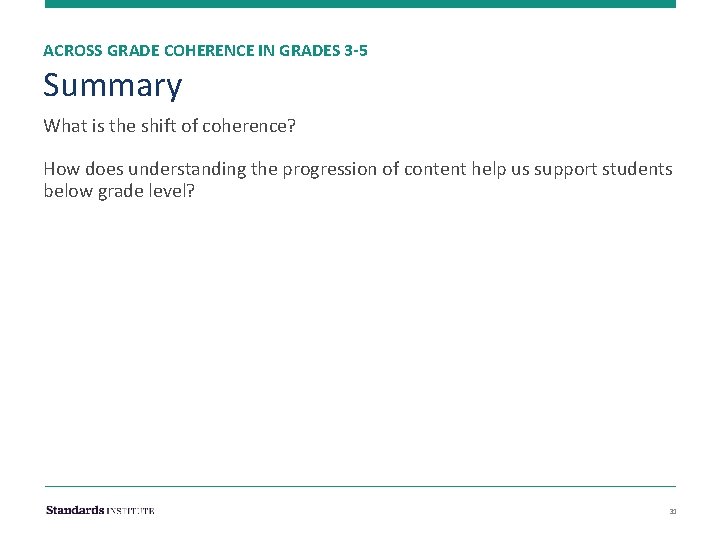 ACROSS GRADE COHERENCE IN GRADES 3 -5 Summary What is the shift of coherence?