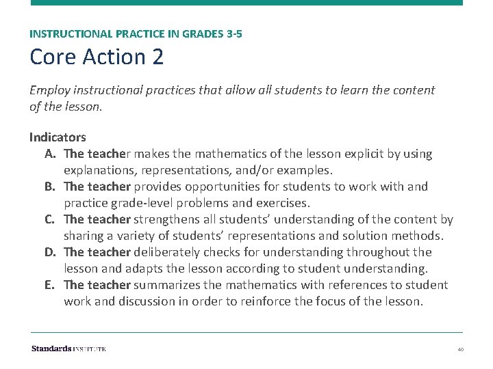 INSTRUCTIONAL PRACTICE IN GRADES 3 -5 Core Action 2 Employ instructional practices that allow