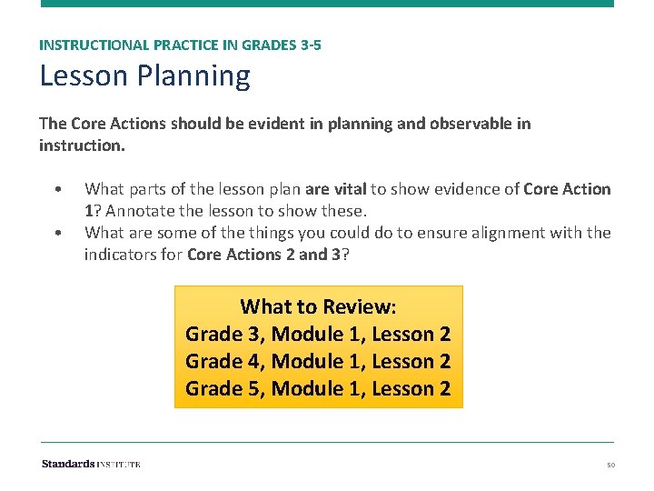INSTRUCTIONAL PRACTICE IN GRADES 3 -5 Lesson Planning The Core Actions should be evident