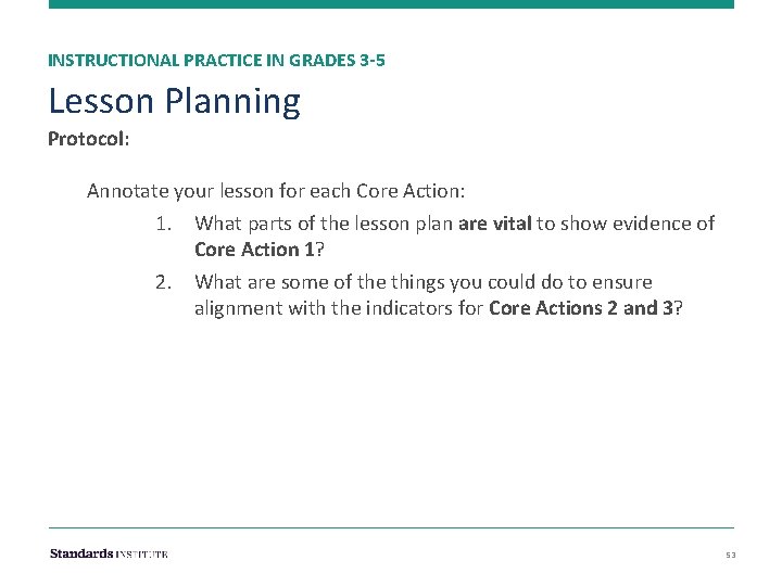 INSTRUCTIONAL PRACTICE IN GRADES 3 -5 Lesson Planning Protocol: Annotate your lesson for each