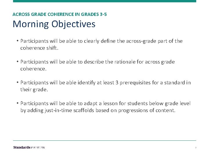 ACROSS GRADE COHERENCE IN GRADES 3 -5 Morning Objectives • Participants will be able