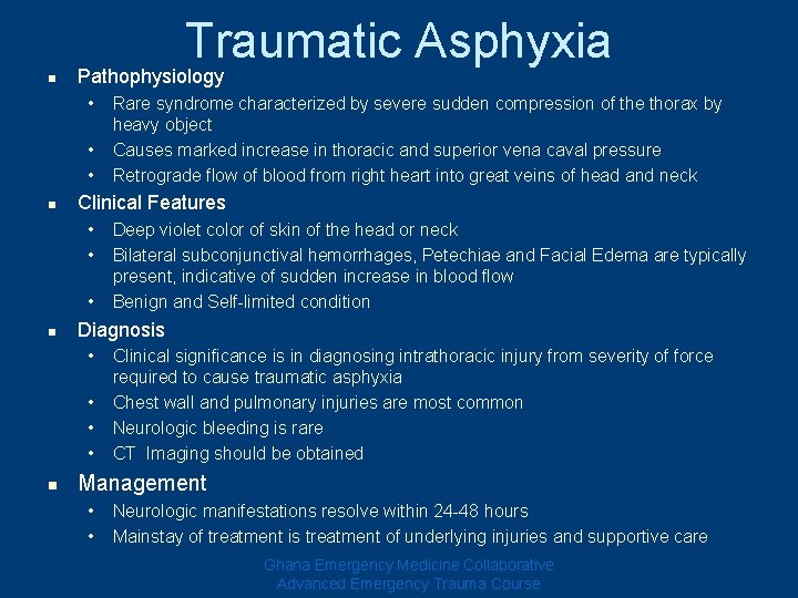 Traumatic Asphyxia n Pathophysiology • • • n Clinical Features • • • n Traumatic Asphyxia n Pathophysiology • • • n Clinical Features • • • n