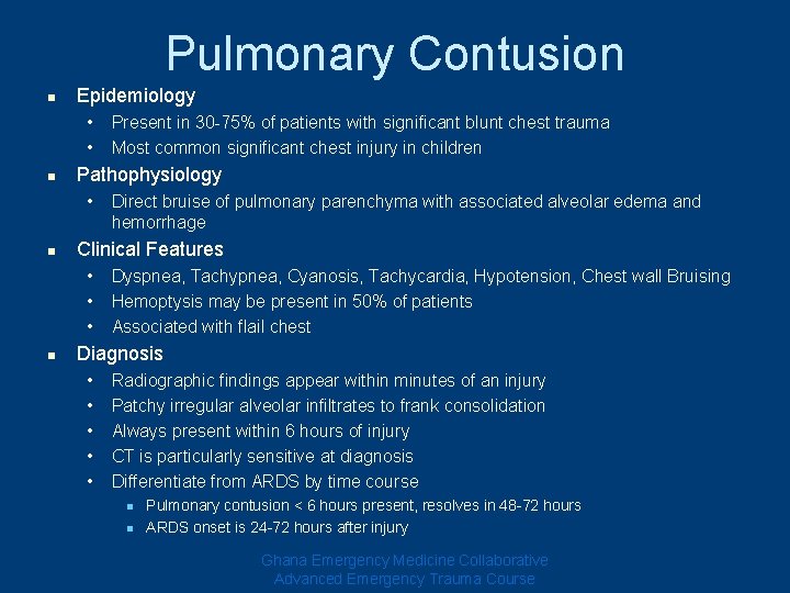 Pulmonary Contusion n Epidemiology • • n Pathophysiology • n Direct bruise of pulmonary Pulmonary Contusion n Epidemiology • • n Pathophysiology • n Direct bruise of pulmonary