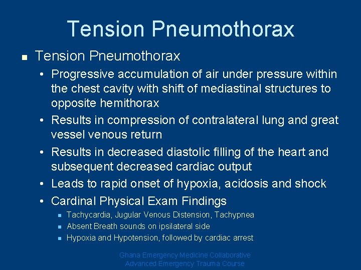 Tension Pneumothorax n Tension Pneumothorax • Progressive accumulation of air under pressure within the Tension Pneumothorax n Tension Pneumothorax • Progressive accumulation of air under pressure within the