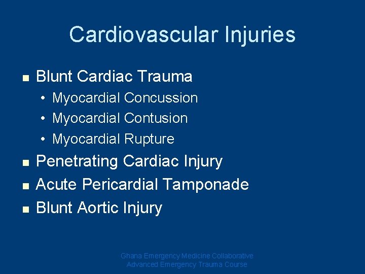 Cardiovascular Injuries n Blunt Cardiac Trauma • Myocardial Concussion • Myocardial Contusion • Myocardial Cardiovascular Injuries n Blunt Cardiac Trauma • Myocardial Concussion • Myocardial Contusion • Myocardial