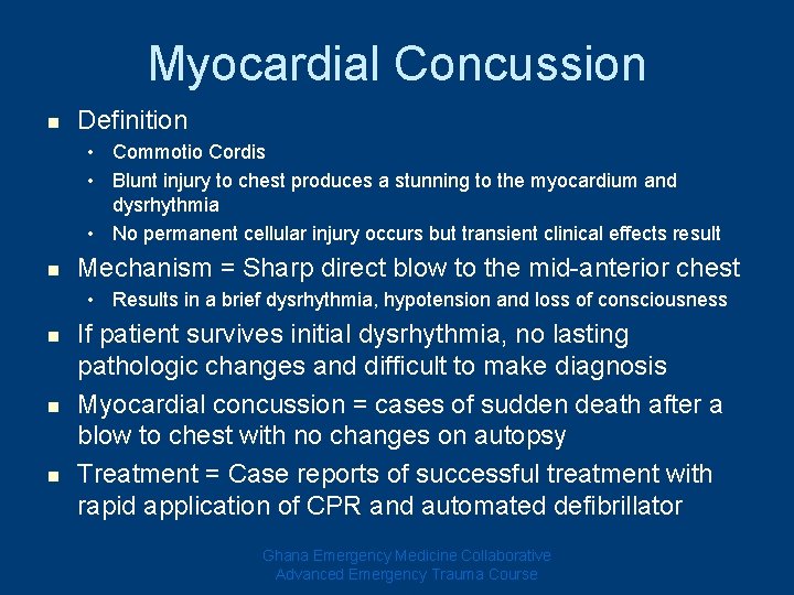 Myocardial Concussion n Definition • Commotio Cordis • Blunt injury to chest produces a Myocardial Concussion n Definition • Commotio Cordis • Blunt injury to chest produces a
