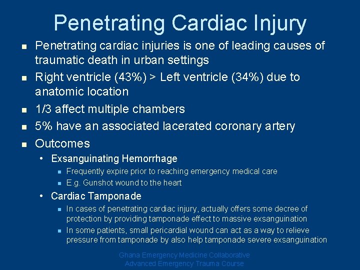 Penetrating Cardiac Injury n n n Penetrating cardiac injuries is one of leading causes Penetrating Cardiac Injury n n n Penetrating cardiac injuries is one of leading causes