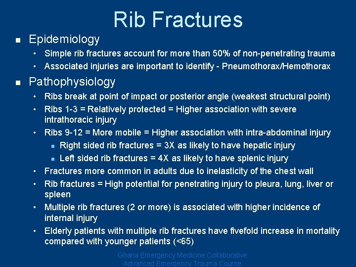 Rib Fractures n Epidemiology • Simple rib fractures account for more than 50% of Rib Fractures n Epidemiology • Simple rib fractures account for more than 50% of