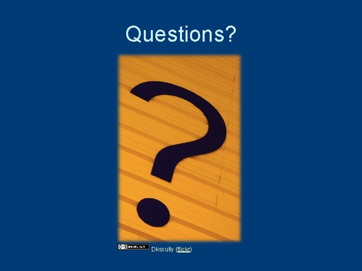Questions? Dkscully (flickr) Ghana Emergency Medicine Collaborative Advanced Emergency Trauma Course Questions? Dkscully (flickr) Ghana Emergency Medicine Collaborative Advanced Emergency Trauma Course