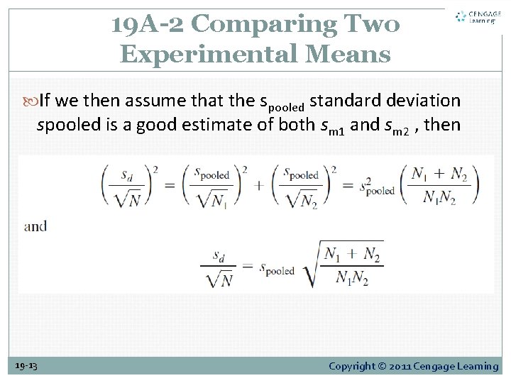 19 A-2 Comparing Two Experimental Means If we then assume that the spooled standard 19 A-2 Comparing Two Experimental Means If we then assume that the spooled standard