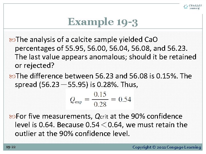 Example 19 -3 The analysis of a calcite sample yielded Ca. O percentages of Example 19 -3 The analysis of a calcite sample yielded Ca. O percentages of