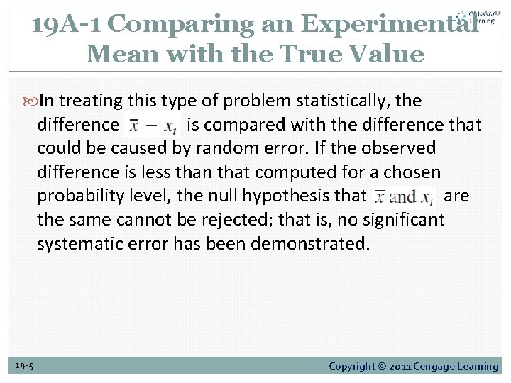 19 A-1 Comparing an Experimental Mean with the True Value In treating this type 19 A-1 Comparing an Experimental Mean with the True Value In treating this type