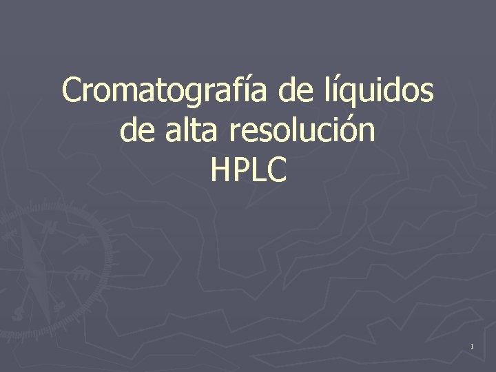 Cromatografía de líquidos de alta resolución HPLC 1 