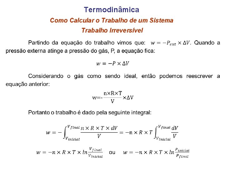 Termodinâmica Como Calcular o Trabalho de um Sistema Trabalho Irreversível 