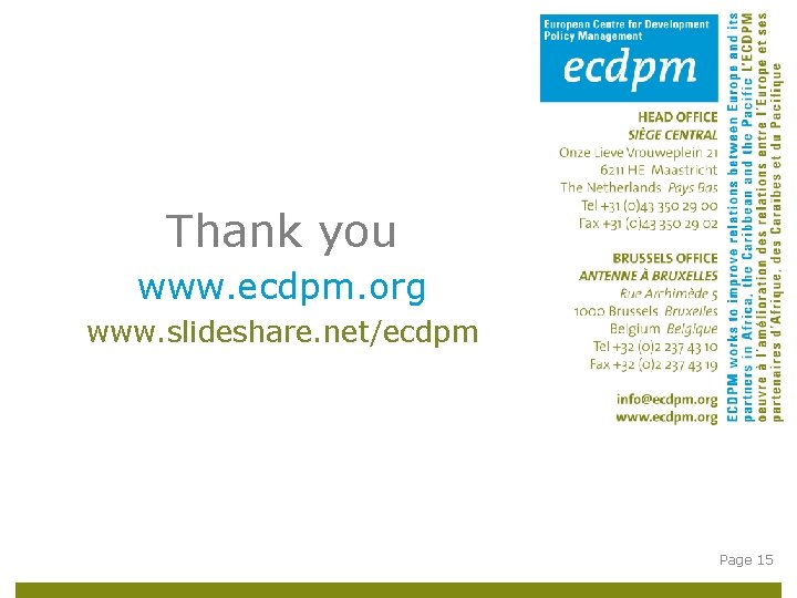 Thank you www. ecdpm. org www. slideshare. net/ecdpm Page 15 