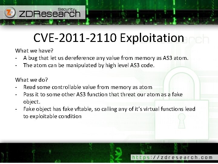 CVE-2011 -2110 Exploitation What we have? - A bug that let us dereference any