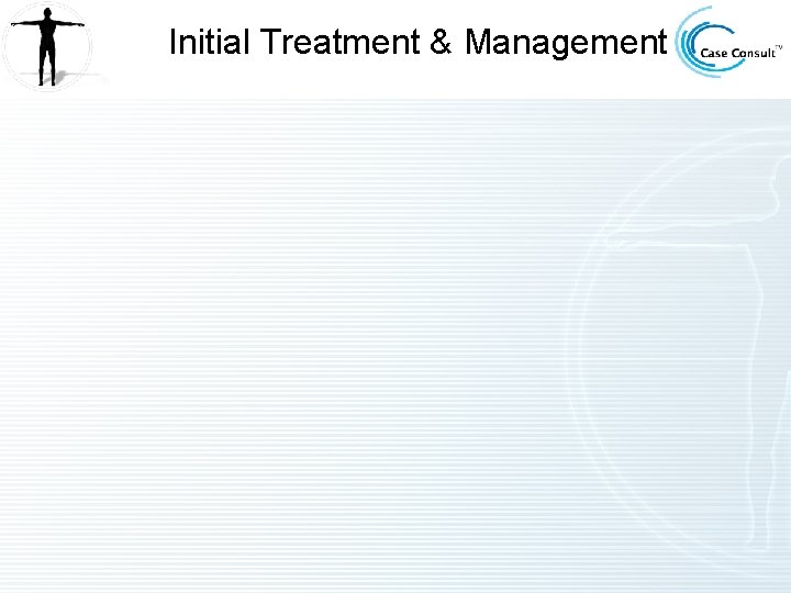Initial Treatment & Management 