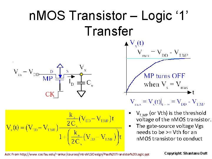 n. MOS Transistor – Logic ‘ 1’ Transfer • VT, MP (or Vth) is