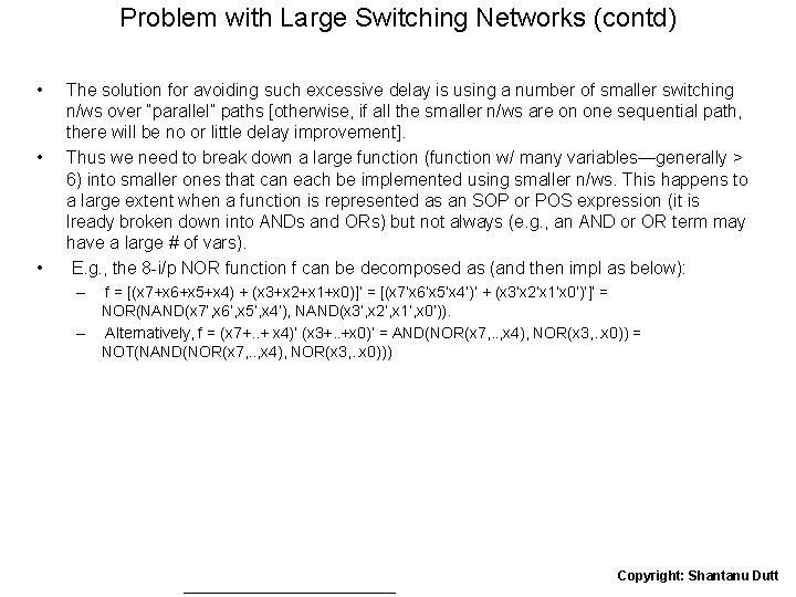 Problem with Large Switching Networks (contd) • • • The solution for avoiding such