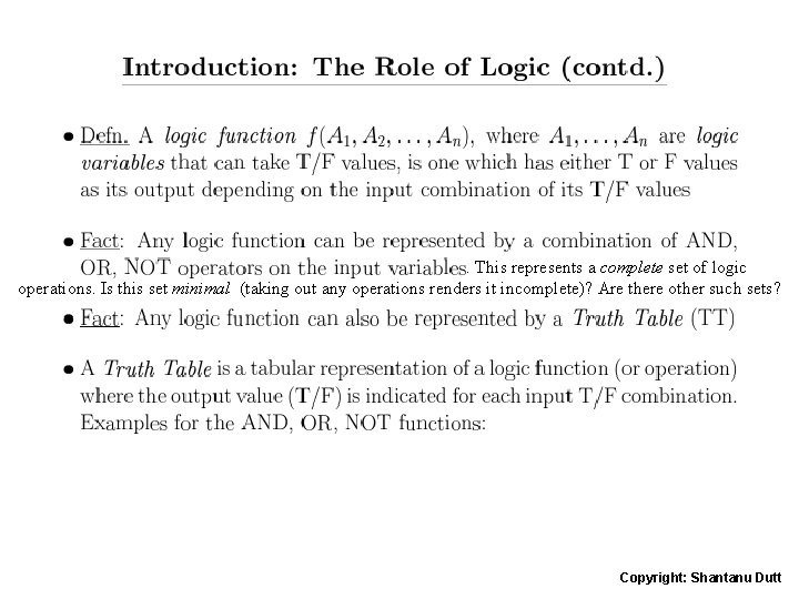 . This represents a complete set of logic operations. Is this set minimal (taking