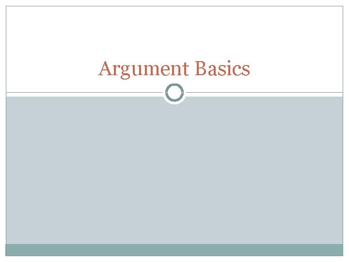 Argument Basics 