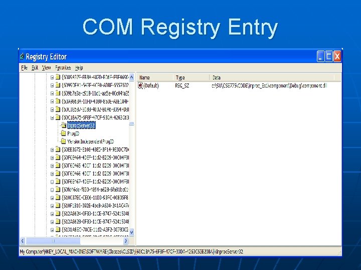 COM Registry Entry COM Registry Entry