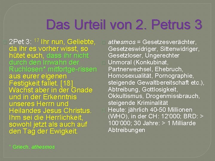 Das Urteil von 2. Petrus 3 � 2 Pet 3: 17 Ihr nun, Geliebte,