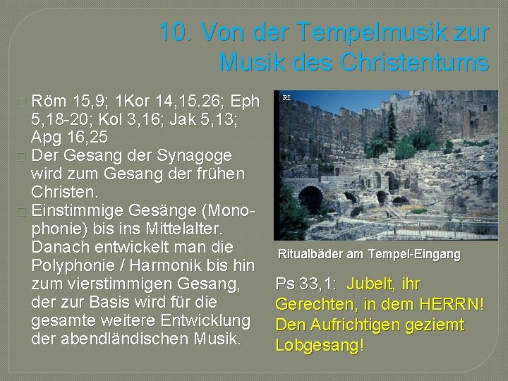 10. Von der Tempelmusik zur Musik des Christentums � Röm 15, 9; 1 Kor