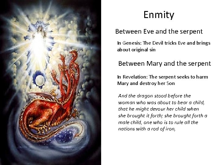 Enmity Between Eve and the serpent In Genesis: The Devil tricks Eve and brings