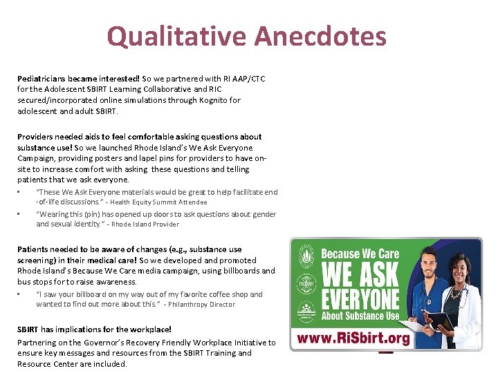 Qualitative Anecdotes Pediatricians became interested! So we partnered with RI AAP/CTC for the Adolescent