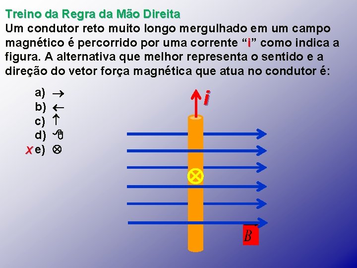 Treino da Regra da Mão Direita Um condutor reto muito longo mergulhado em um Treino da Regra da Mão Direita Um condutor reto muito longo mergulhado em um