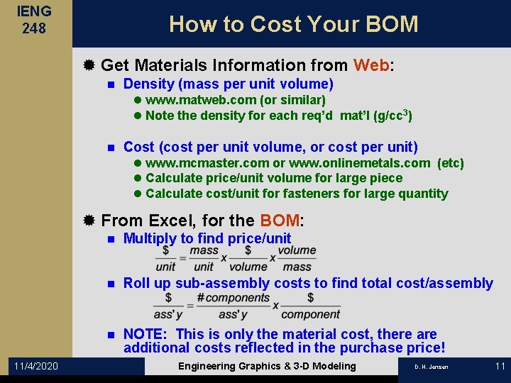 IENG 248 How to Cost Your BOM ® Get Materials Information from Web: n