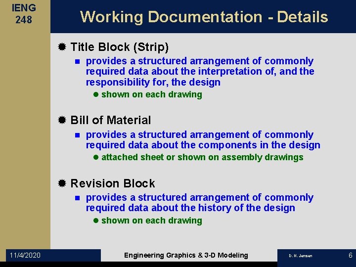 IENG 248 Working Documentation - Details ® Title Block (Strip) n provides a structured