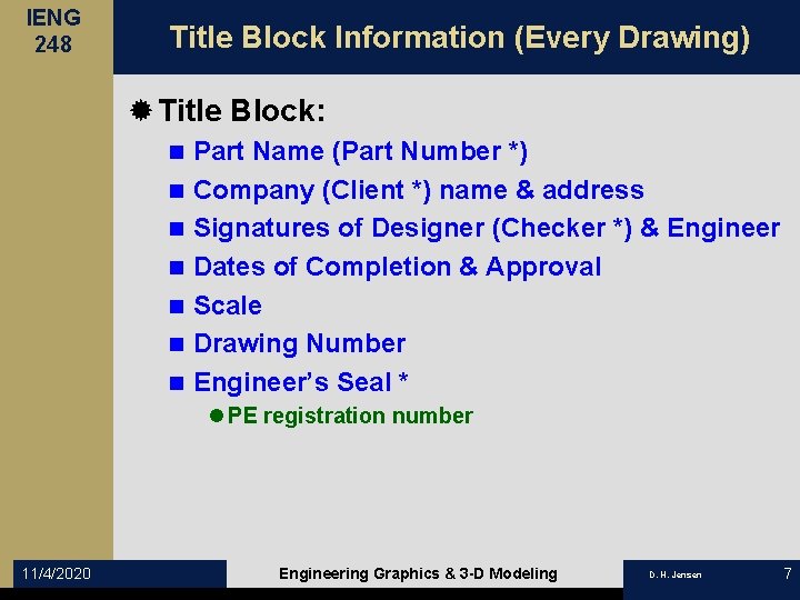 IENG 248 Title Block Information (Every Drawing) ® Title Block: n n n n