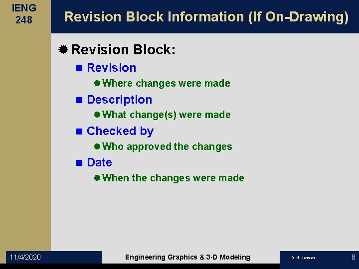 IENG 248 Revision Block Information (If On-Drawing) ® Revision Block: n Revision l Where