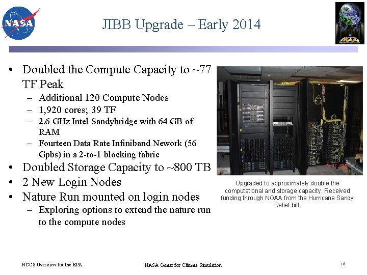 JIBB Upgrade – Early 2014 • Doubled the Compute Capacity to ~77 TF Peak