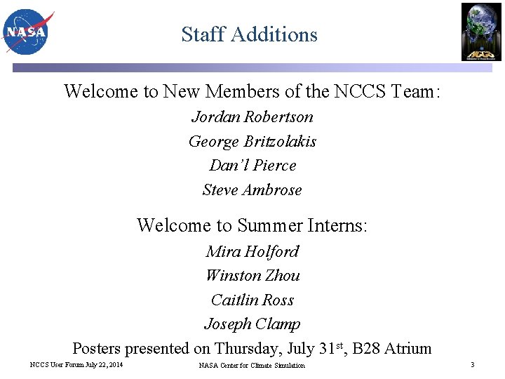 Staff Additions Welcome to New Members of the NCCS Team: Jordan Robertson George Britzolakis