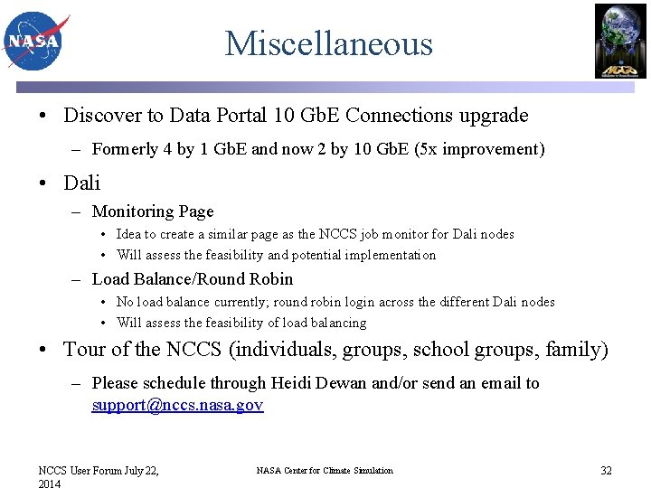 Miscellaneous • Discover to Data Portal 10 Gb. E Connections upgrade – Formerly 4